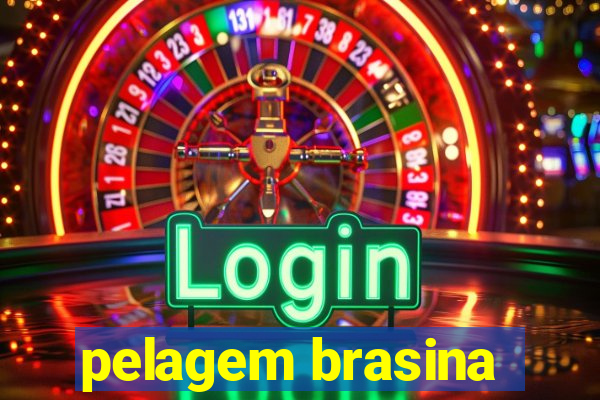 pelagem brasina